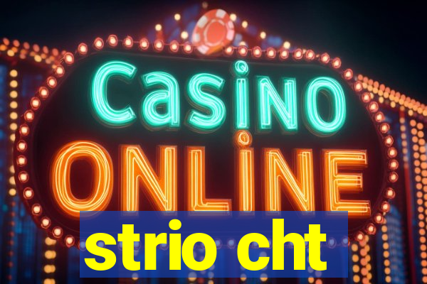 strio cht